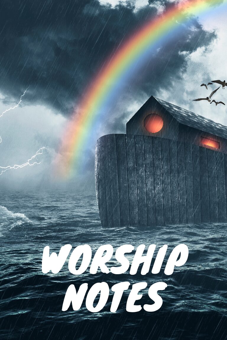 Worship Notes - Ark