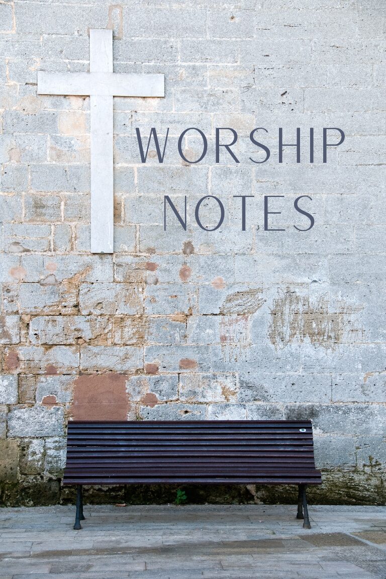 Worship Notes - Bench