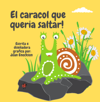 El caracol que quería saltar! - Hardcover