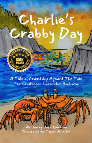Charlie's Crabby Day - A Tale of Friendship Against the Tide - Hardcover