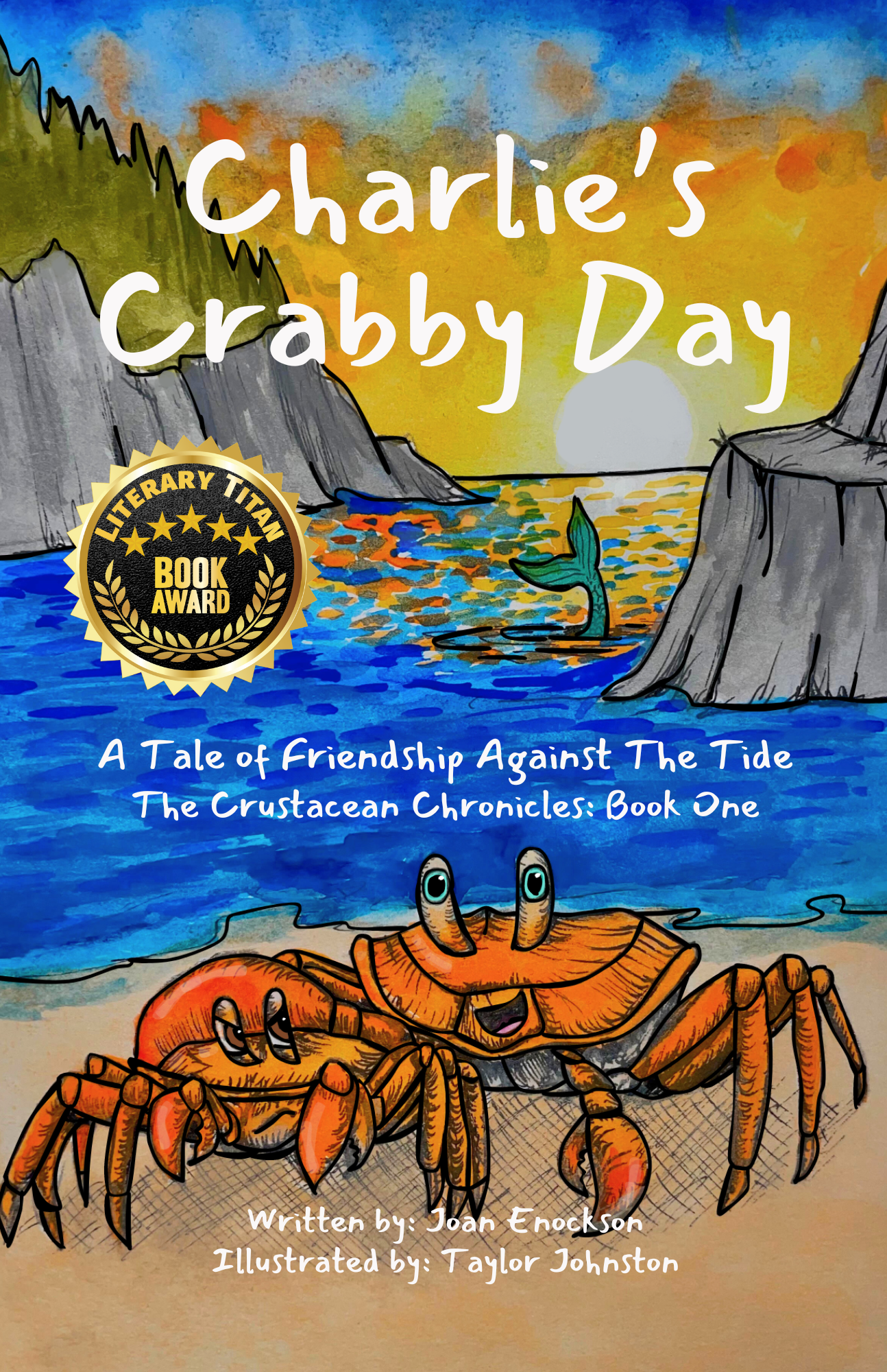 Charlie's Crabby Day - A Tale of Friendship Against the Tide - Hardcover